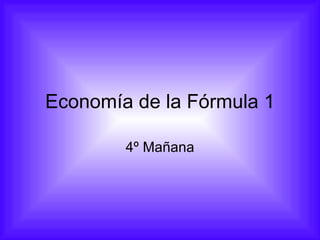 Economía de la Fórmula 1 4º Mañana 