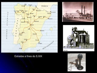 Estradas a fines do S.XIX 