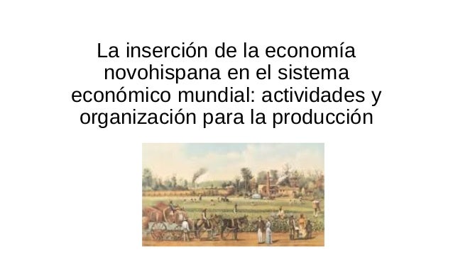Economía novohispana u2 tema 1
