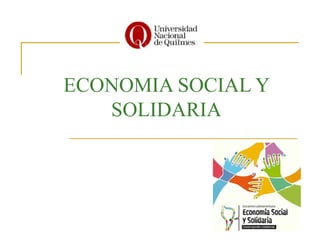 ECONOMIA SOCIAL Y SOLIDARIA 