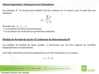 etc…Si no se tiene claridad como ingresar los datos, lo mejor es dejarlos sin estructura!!!Econometría Financiera – Prof.: Jhon Díaz