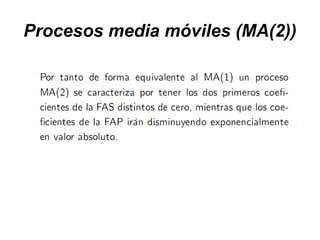 Procesos media móviles (MA(2))
 