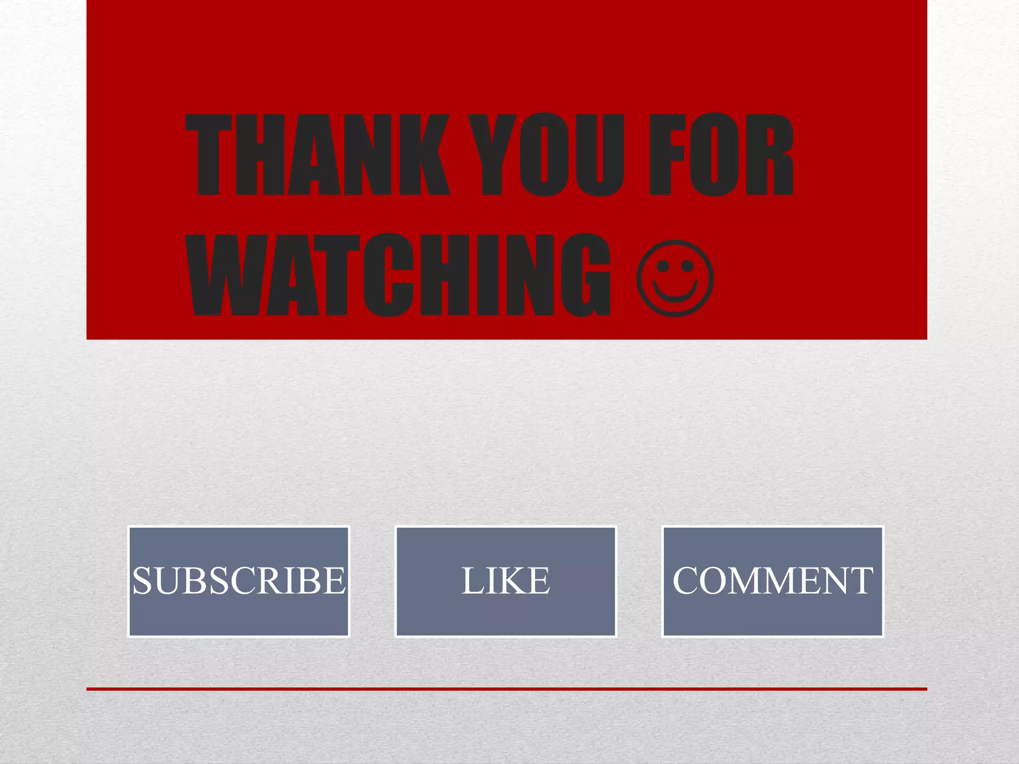 THANK YOU FOR
WATCHING 
SUBSCRIBE LIKE COMMENT
 