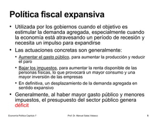 • Medio de cambio
• Depósito de valor
• Unidad de cuenta
• Poder liberatorio de las
deudas
El dinero: concepto y funciones
Definición Funciones
• Dinero (del latín denarius
o denario, moneda
romana) es todo medio
de cambio generalmente
aceptado por una
sociedad que es usado
para el pago de bienes
(mercancías) y servicios,
y para la cancelación de
cualquier tipo de
obligaciones (deudas)
Prof. Dr. Manuel Salas Velasco 5Economía Política Capítulo 7
«El cambista y su mujer», de Marinus van
Reymerswaele (siglo XVI)
 