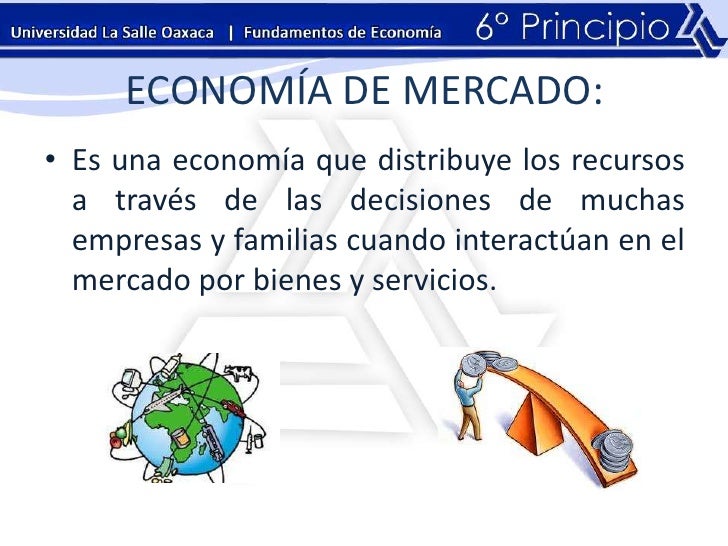 Sexto principio de Economía