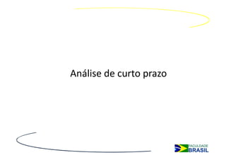 Análise de curto prazo
 