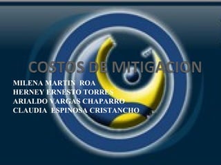 MILENA MARTIN  ROA HERNEY ERNESTO TORRES ARIALDO VARGAS CHAPARRO CLAUDIA  ESPINOSA CRISTANCHO 