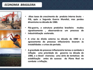  ECONOMIA  BRASILEIRA ,[object Object]