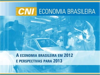 Informe Conjuntural | Economia brasileira 2012