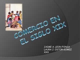JAIME A. LEON FONCA
LAURA J. OSTOR GOMEZ
XXX
 