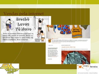 Vendas pela internet

 