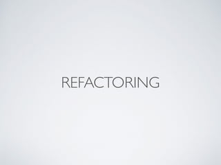 REFACTORING
 