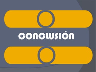 CONCLUSIÓN
 
