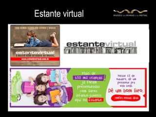 Estante virtual
 