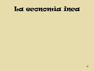 La economía inca 