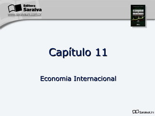 Capítulo   11 Economia Internacional 
