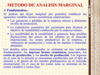 Analisis Marginal ECONOMIA MINERA UD 3.pptECONOMIA MINERA UD 3.pptECONOMIA MINERA UD 3.ppt