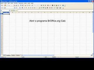 Abrir o programa BrOffice.org Calc 
