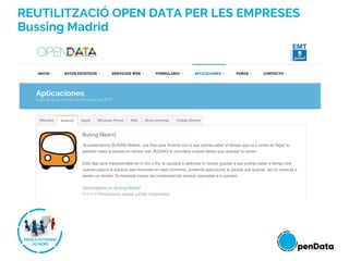 REUTILITZACIÓ OPEN DATA PER LES EMPRESES
Bussing Madrid
 