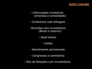 EVOLUÇÃO DA GESTÃO FINANCEIRA Subscrição de Ações  X Debêntures Empréstimos Nacionais X  Empréstimos Externos Garantias Firmes  X Indicadores de Desempenho 9 