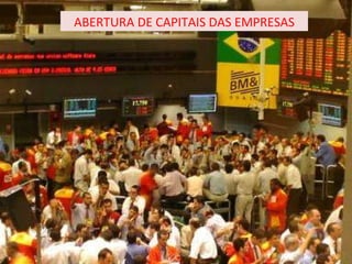 ABERTURA DE CAPITAIS DAS EMPRESAS 