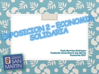 Paula Martinez Rodriguez
Fundación Universitaria San Martin
Facatativá 2017
 