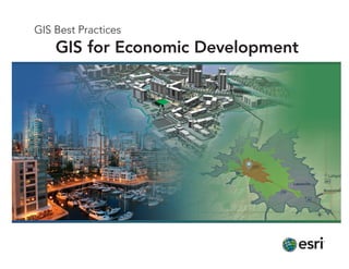 GIS Best Practices
    GIS for Economic Development
 