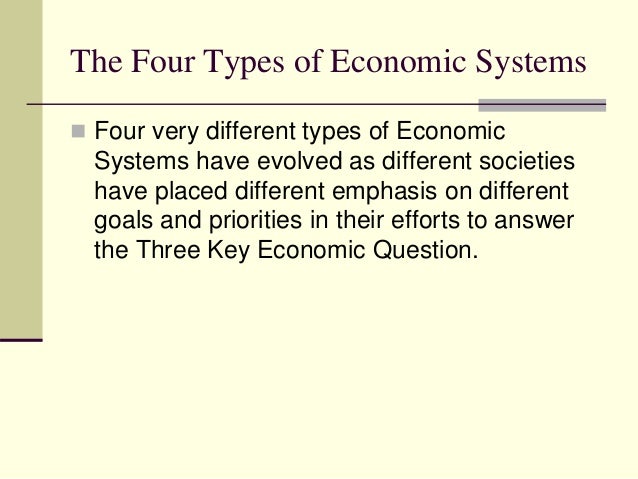four types economic systems essay four types economic systems essay