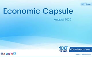 Economic Capsule
December 2019
276th Issue
Research & Development Unit
Economic Capsule
August 2020
283rd Issue
 