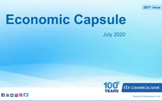 Economic Capsule
December 2019
276th
Issue
Research & Development Unit
Economic Capsule
July 2020
282nd Issue
 