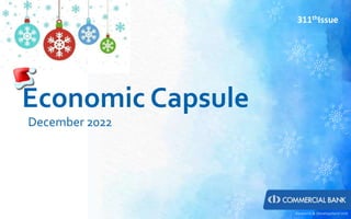 Economic Capsule
December 2022
Research & Development Unit
311thIssue
 