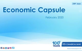 Economic Capsule
December 2019
276th Issue
Research & Development Unit
Economic Capsule
February 2020
278th Issue
 