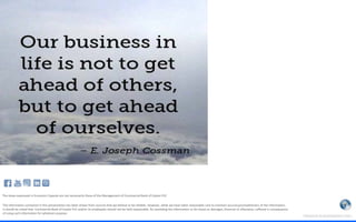 The views expressed in Economic Capsule are not necessarily those of the Management of Commercial Bank of Ceylon PLC
The information contained in this presentation has been drawn from sources that we believe to be reliable. However, while we have taken reasonable care to maintain accuracy/completeness of the information,
it should be noted that Commercial Bank of Ceylon PLC and/or its employees should not be held responsible, for providing the information or for losses or damages, financial or otherwise, suffered in consequence
of using such information for whatever purpose.
< Research & Development Unit >
John Wooden
 