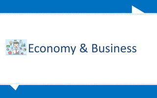 Economy & Business
 