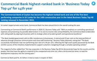 Research & Development Unit
Commercial Bank highest-ranked bank in ‘BusinessToday
Top 40’ for 14th year
The Commercial Ban...