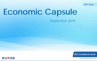Economic Capsule
September 2019
273rd Issue
Research & Development Unit
 