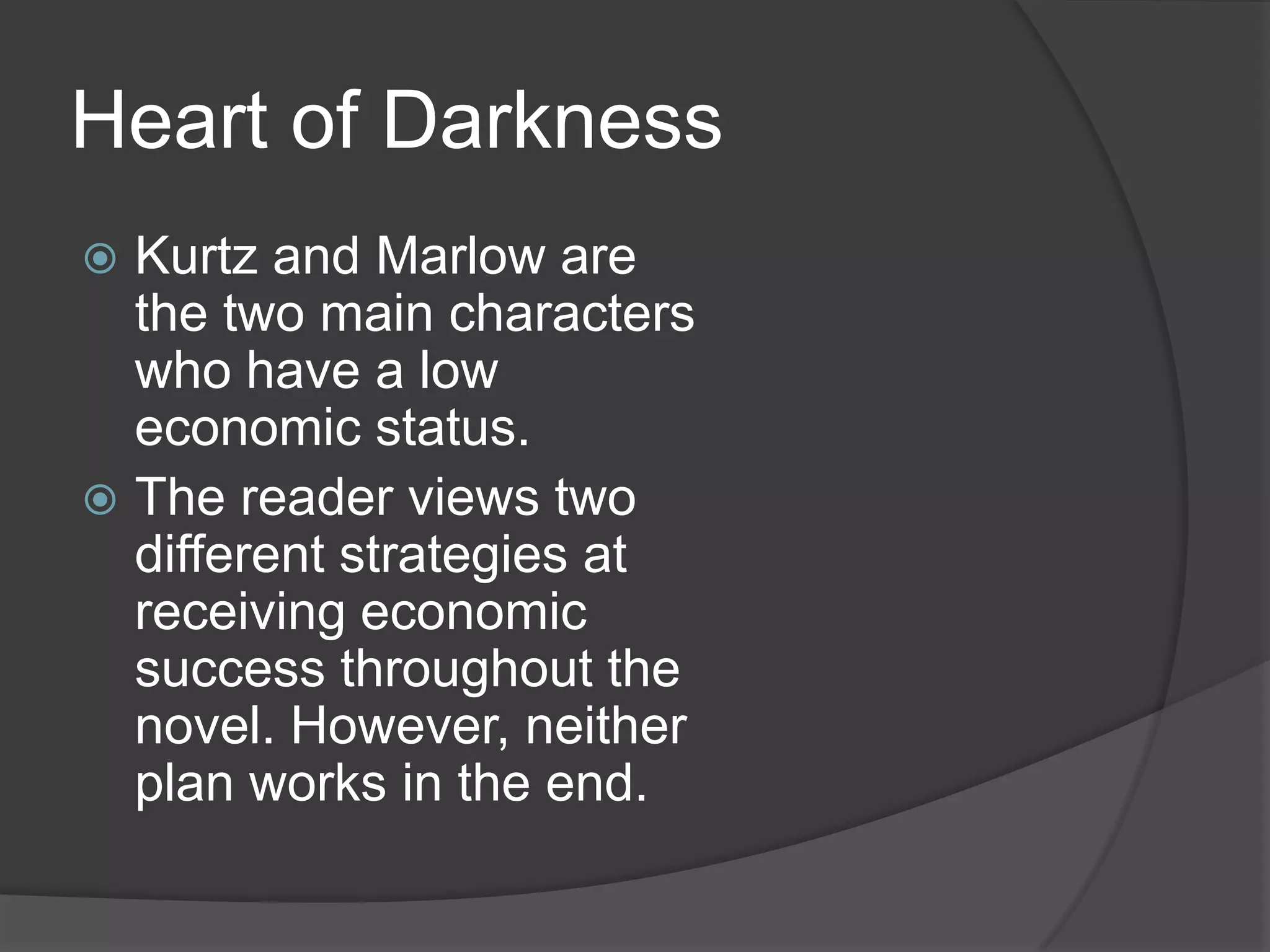 Economic Determinism In Heart Of Darkness Pptx