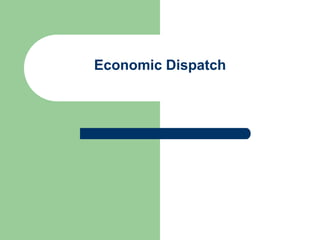 Economic Dispatch
 