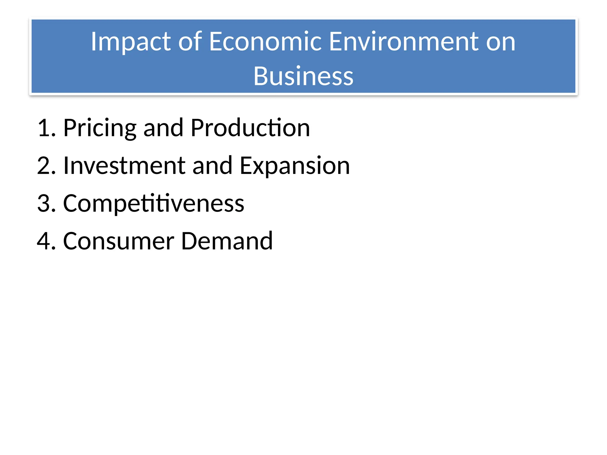Impact Of Economic Environment On Business Economic Environments in Business 1.pptx