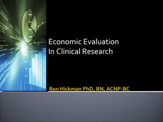 Economic Evaluation In Clinical Research 