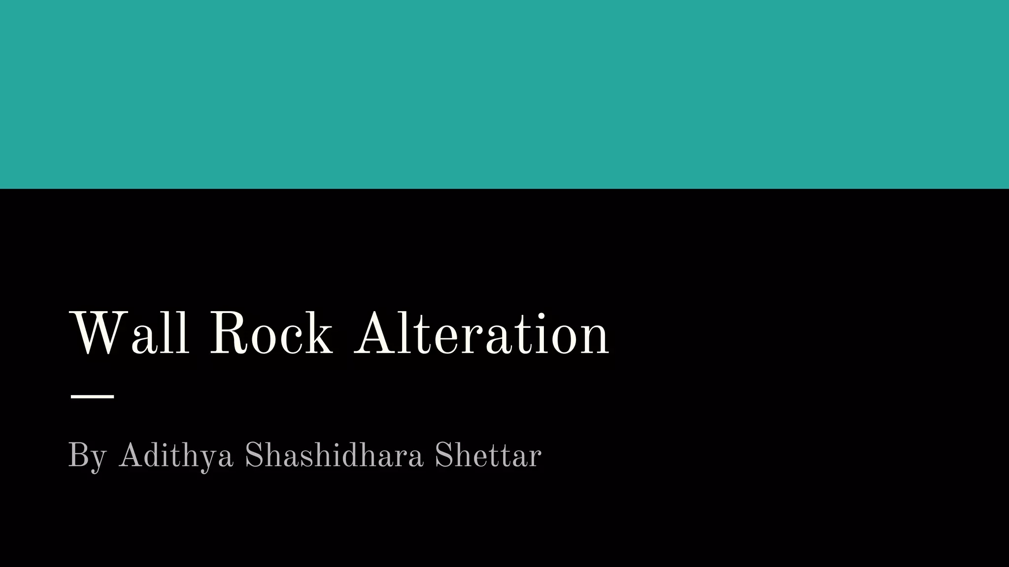 Wall Rock Alteration PPT wall-rock-alteration-ppt