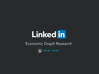 LinkedIn Economic Graph Research: New York City Slide 1