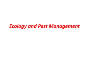 Ecology and Pest Management
 