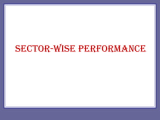 SECTOR-WISE PERFORMANCE 