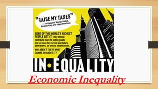 Economic Inequality
 