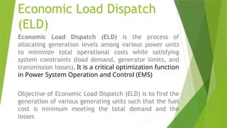 Comprehensive Overview of Economic Load Dispatch in Power Systems | PPTX