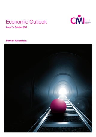 Economic Outlook
Issue 7 – October 2012




Patrick Woodman
 
