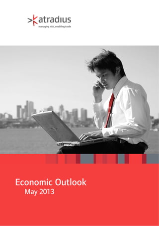 Atradius Economic Outlook
1
Economic Outlook
May 2013
 