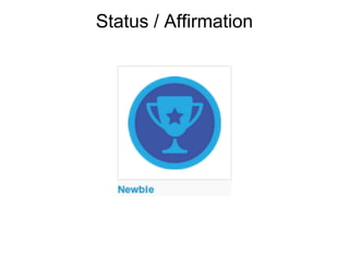 Status / Affirmation
 