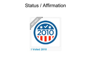 Status / Affirmation
 